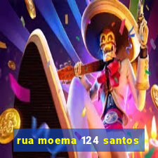 rua moema 124 santos